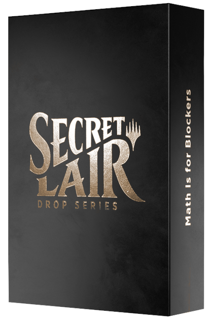 Secret Lair: Drop Series - Math Is For Blockers