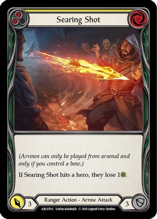 Searing Shot (Yellow) [ARC070-C] (Arcane Rising)  1st Edition Rainbow Foil