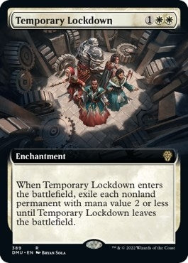 Temporary Lockdown (Extended Art) (389) (DMU)