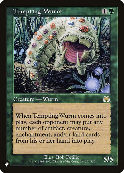 Tempting Wurm (291/350) (LIST)