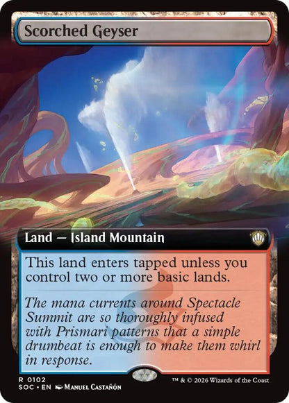 Scorched Geyser (Extended Art) (102) (SOC)