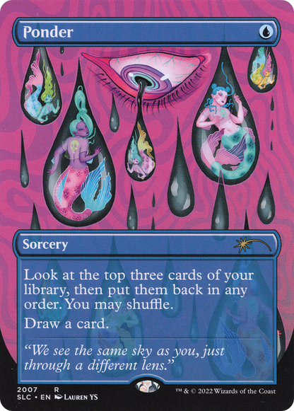 Ponder (Borderless) [Secret Lair 30th Anniversary Countdown Kit]
